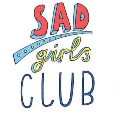 Meet the Sad Girls Club